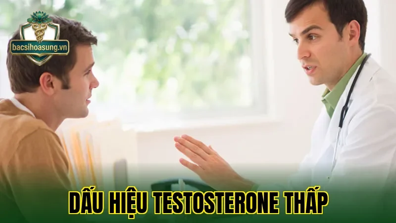 Dấu Hiệu Testosterone Thấp