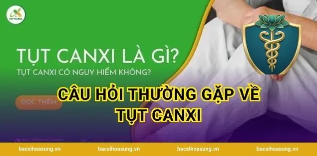 Câu Hỏi Thường Gặp Về Tụt Canxi
